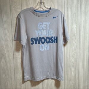 Nike “Get Your Swoosh In” Gray Short Sleeve Dri-Fit Shirt Size Small